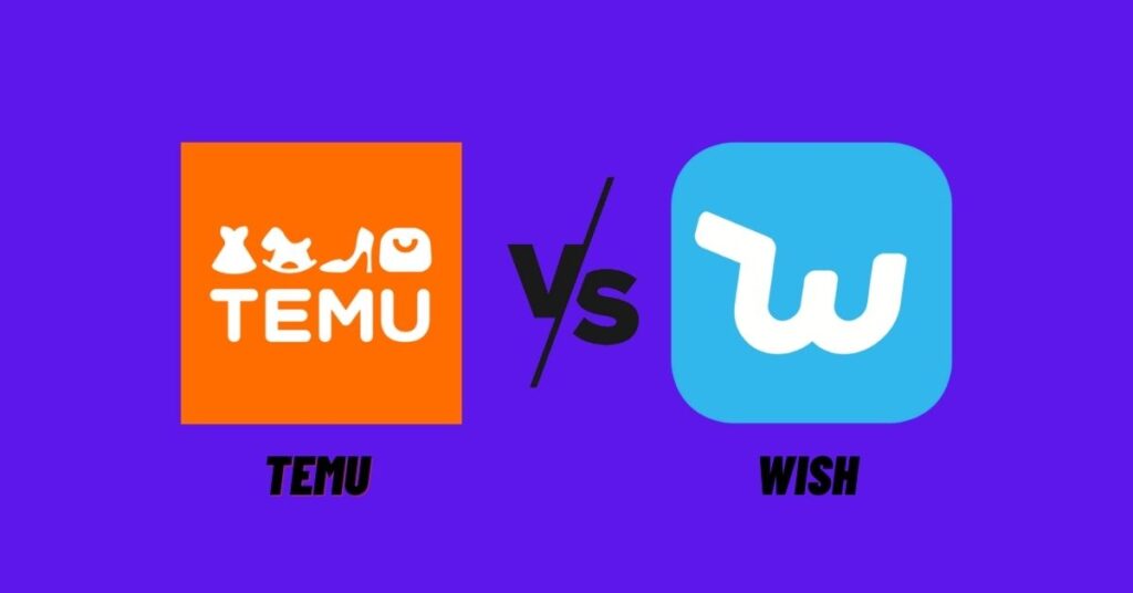 Temu vs Wish: Is Temu Like Wish? [2023]