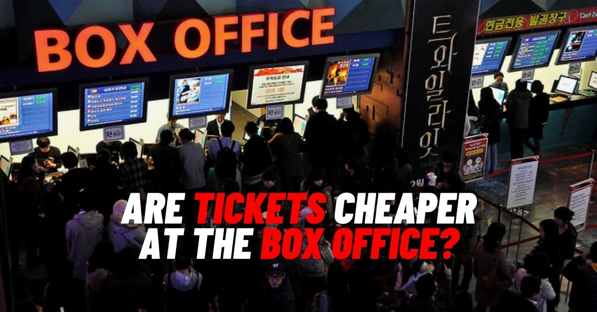 Are Tickets Cheaper at the Box Office