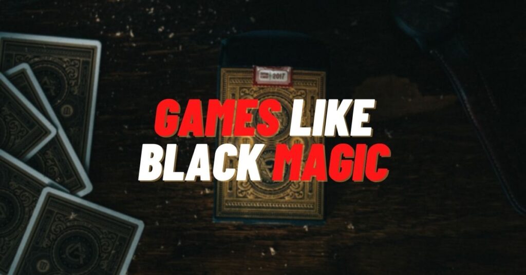 5 Mind Games like Black Magic to Play Right Now [2023]