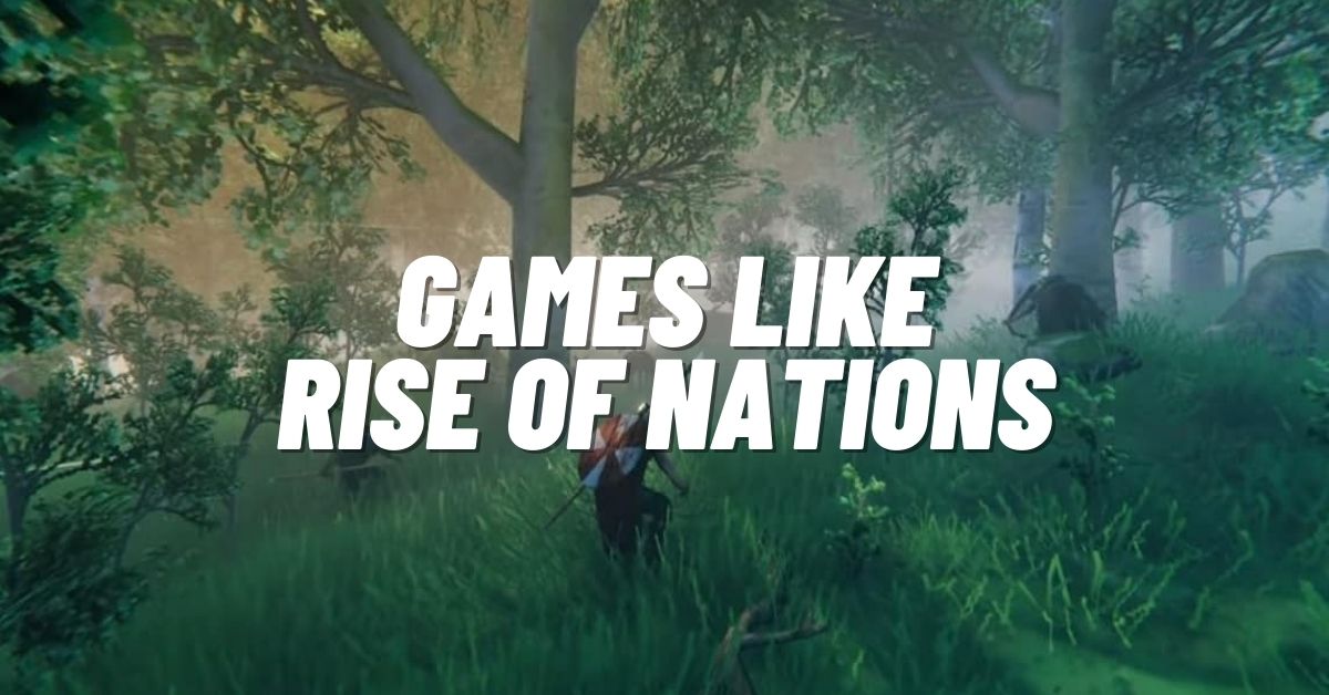 11 RPG Games like Rise of Nations to Play RN! [2024]