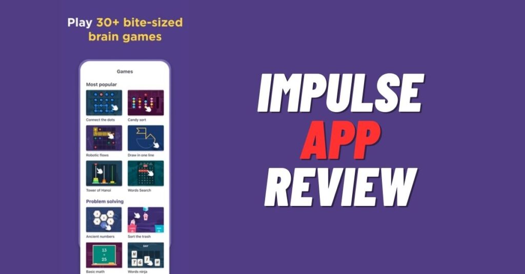 Impulse App Review: Cost, Pros-Cons, is it Legit? [2023]