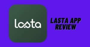 Lasta App Review: Cost, Plans, Is it Legit? [2024] - ViralTalky