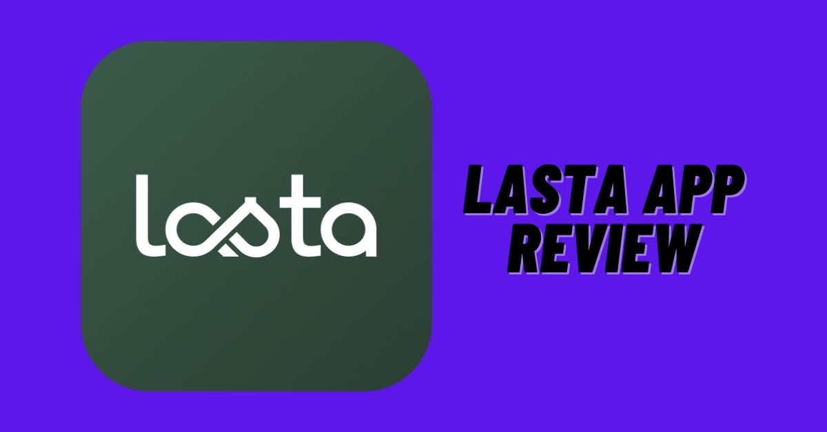 Lasta App Review