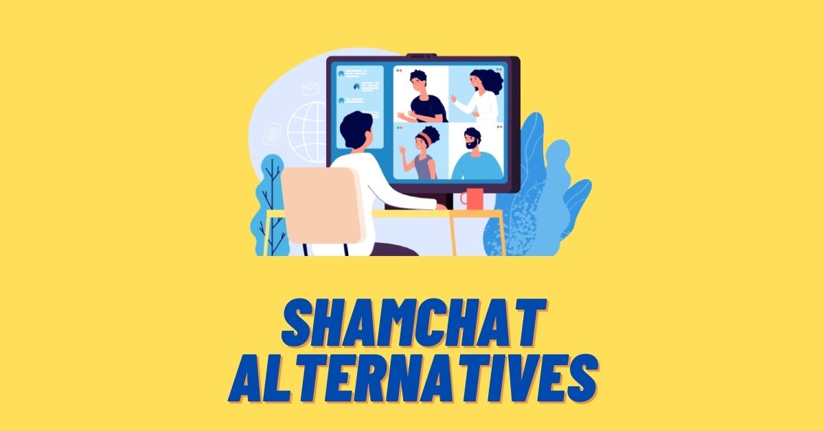6 Best ShamChat Alternatives & Sites like ShamChat! [2024]