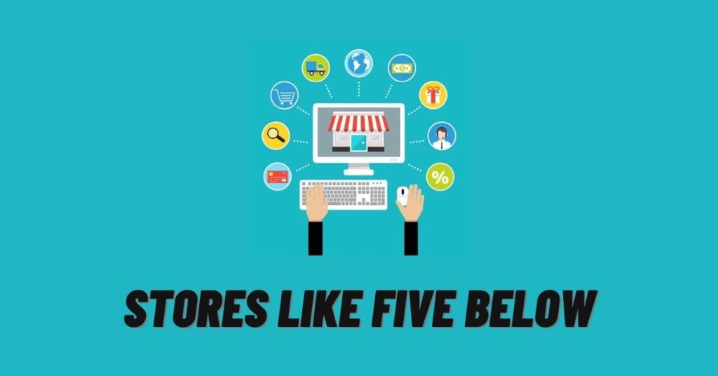 27 Best Stores like Five Below with Amazing Deals! [2023]