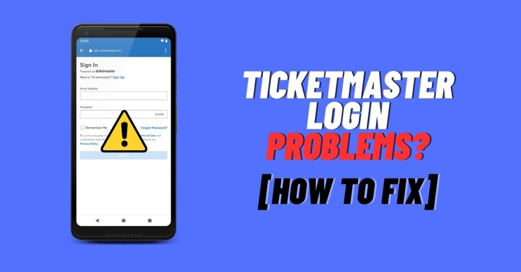 Ticketmaster Login Problems How to Fix? [2023] ViralTalky