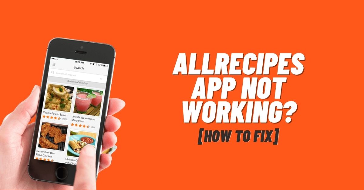 AllRecipes App Not Working