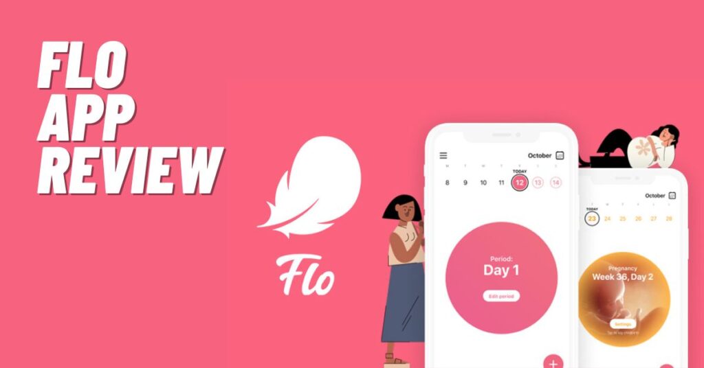 Flo App Review: Cost, Is Flo Legit? [2023]