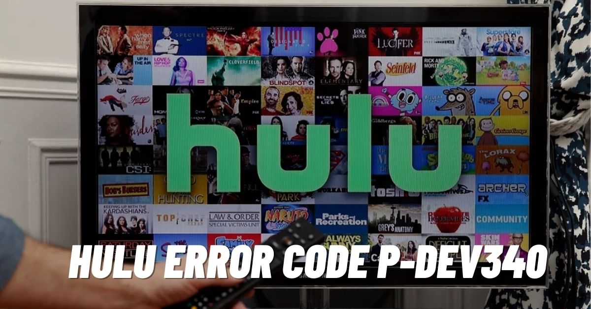 Hulu Error Code p-dev340