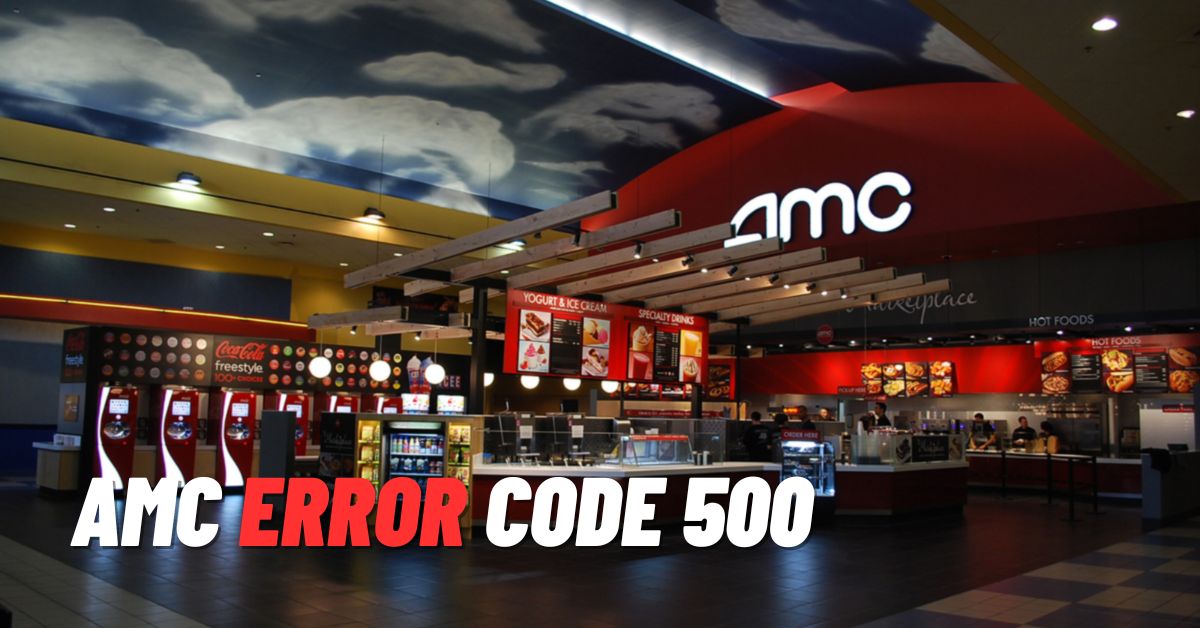 AMC Error Code 500 [How to Fix 2024]