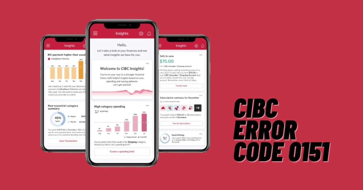 CIBC Error Code 0151 | Here’s How to Fix! [2024]