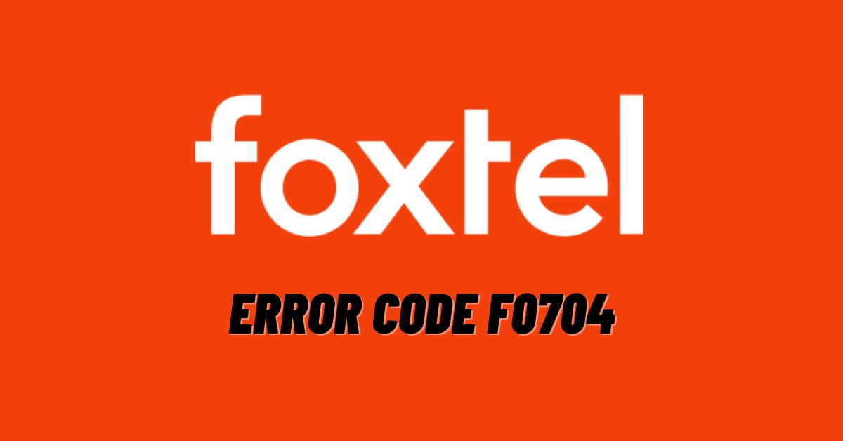 Foxtel Error Code f0704