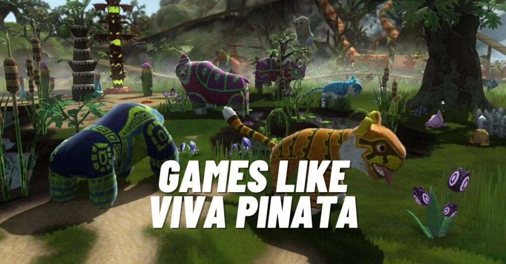 7 Top Games like Viva Pinata to Play RN! [2023]