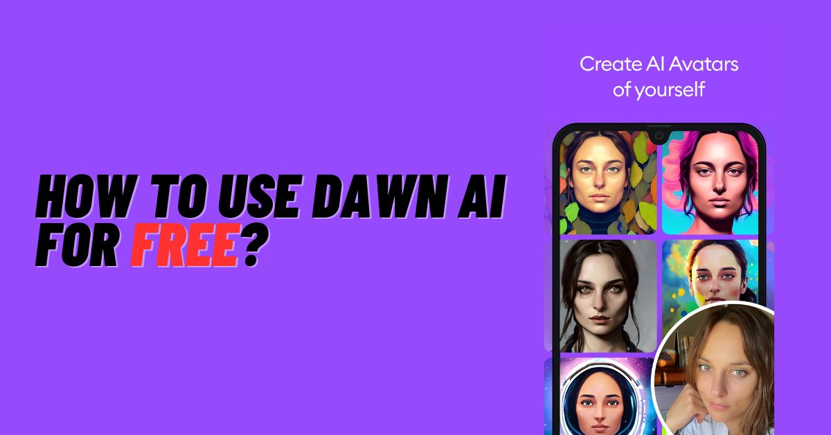 How to Use Dawn AI for Free