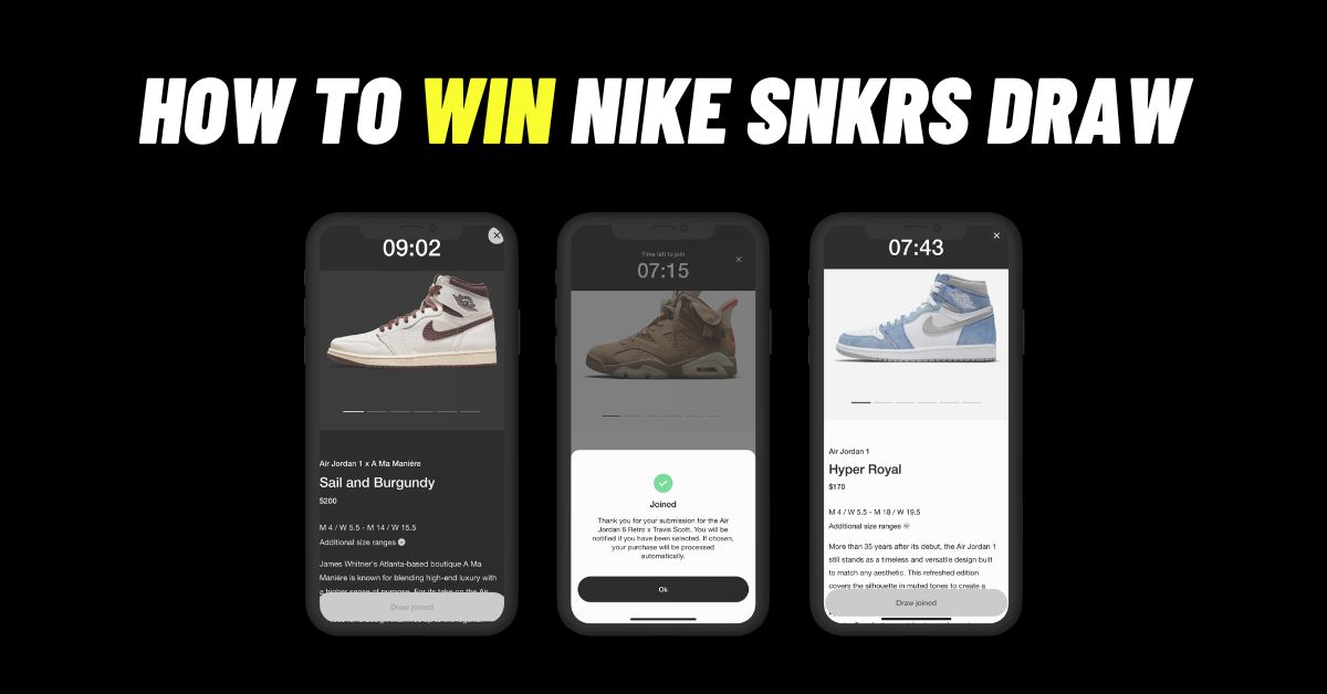 How to Win Nike SNKRS Draw