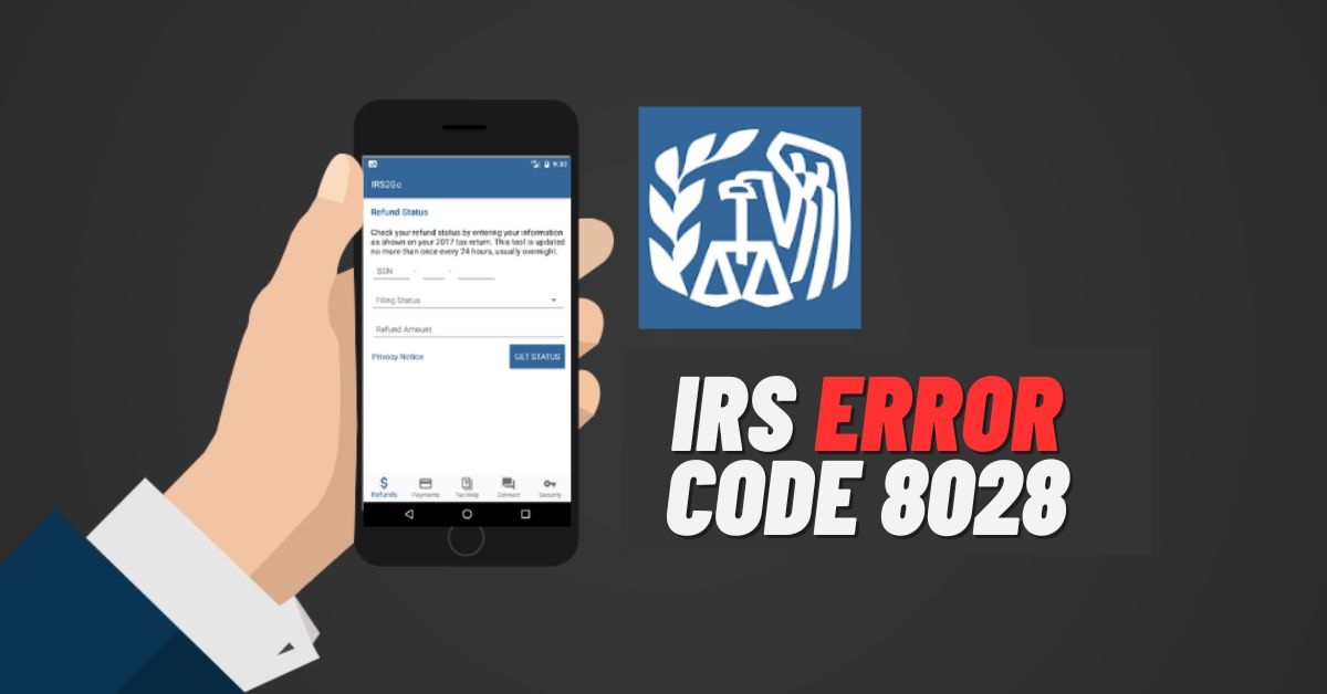 IRS Error Code 8028