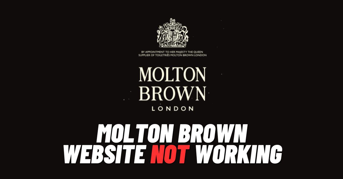 Molton Brown Website Not Working