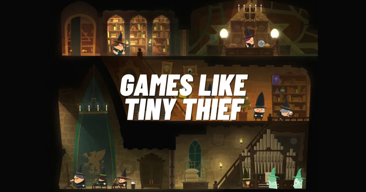 Games like Tiny Thief