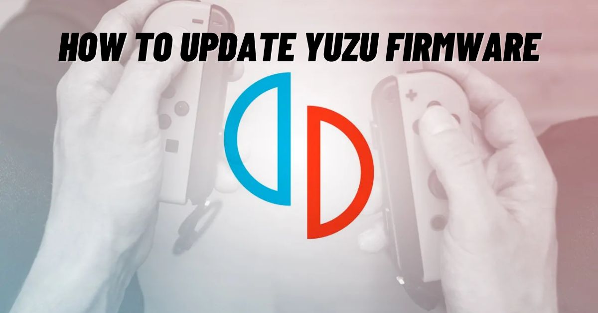 How to Update Yuzu Firmware