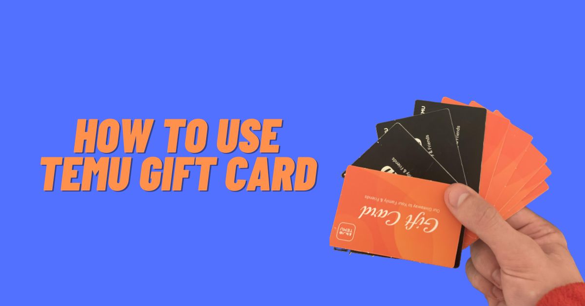 How to Use Temu Gift Card