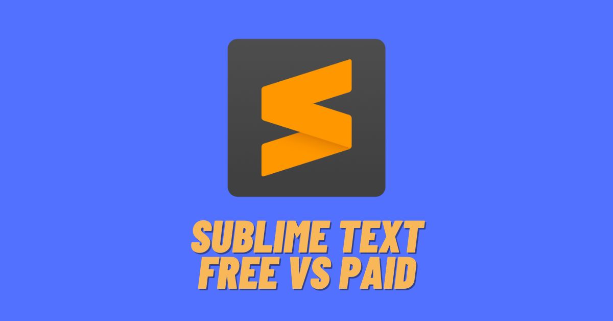 Sublime Text Free vs Paid