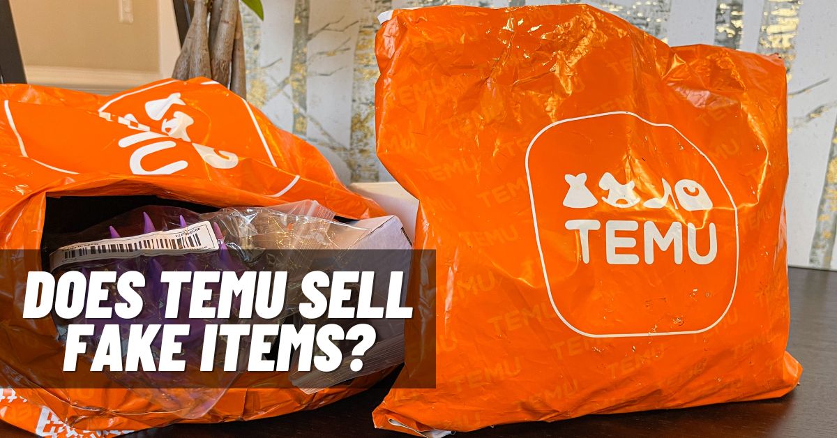 Does Temu Sell Fake Items