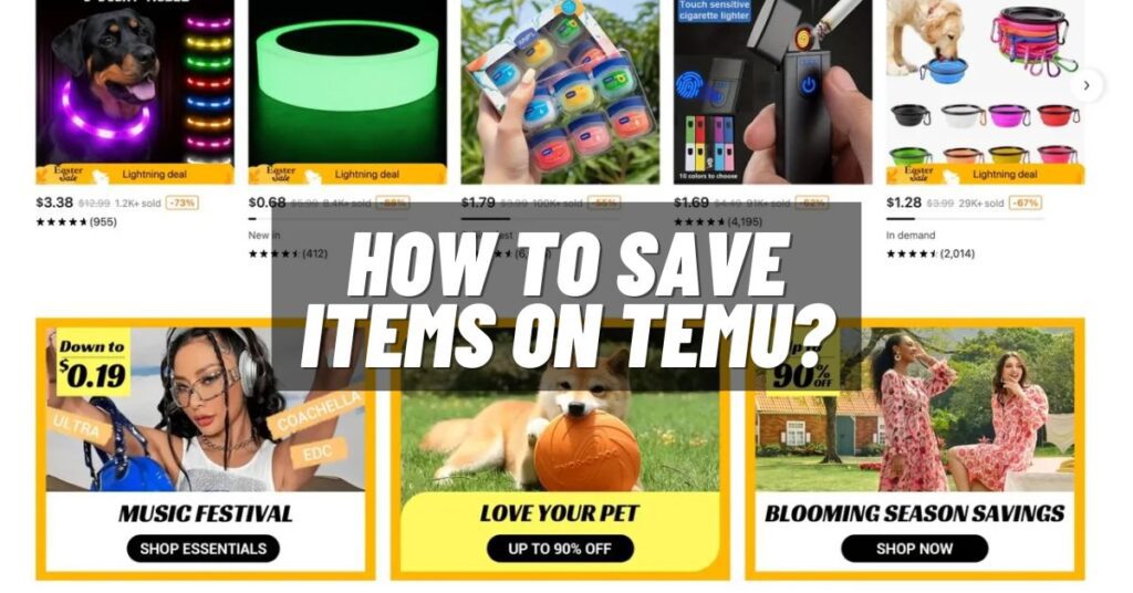 How to Save Items on Temu? [2023]