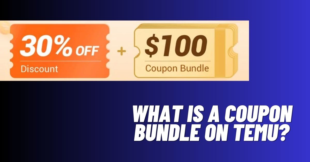 What is a Coupon Bundle on Temu
