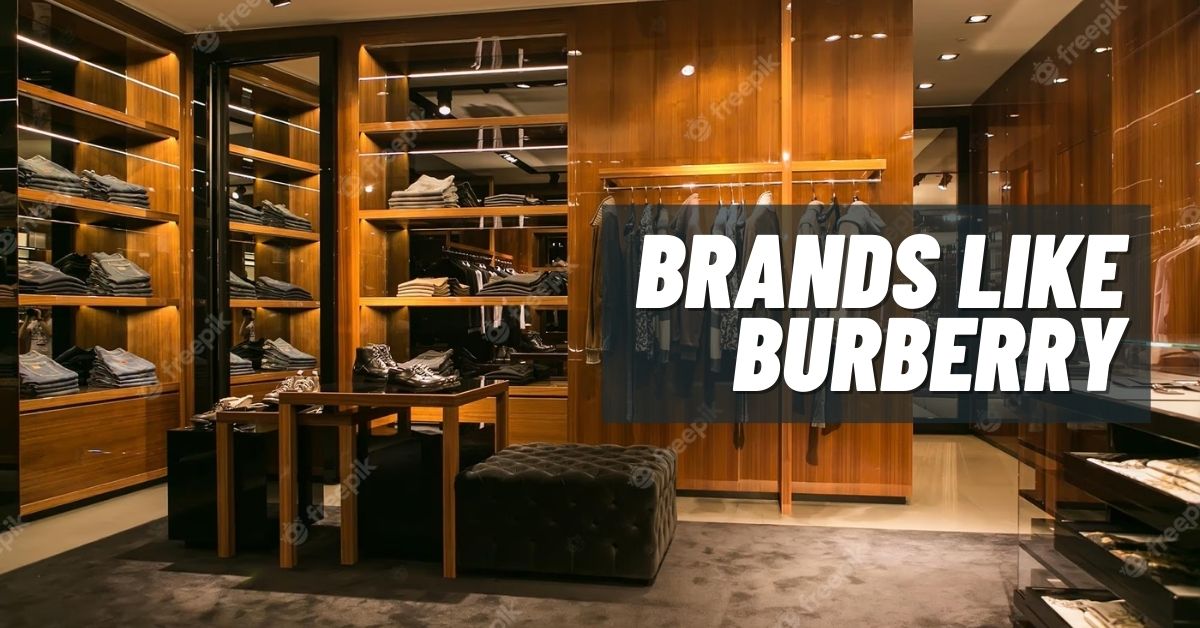 Brands like Burberry