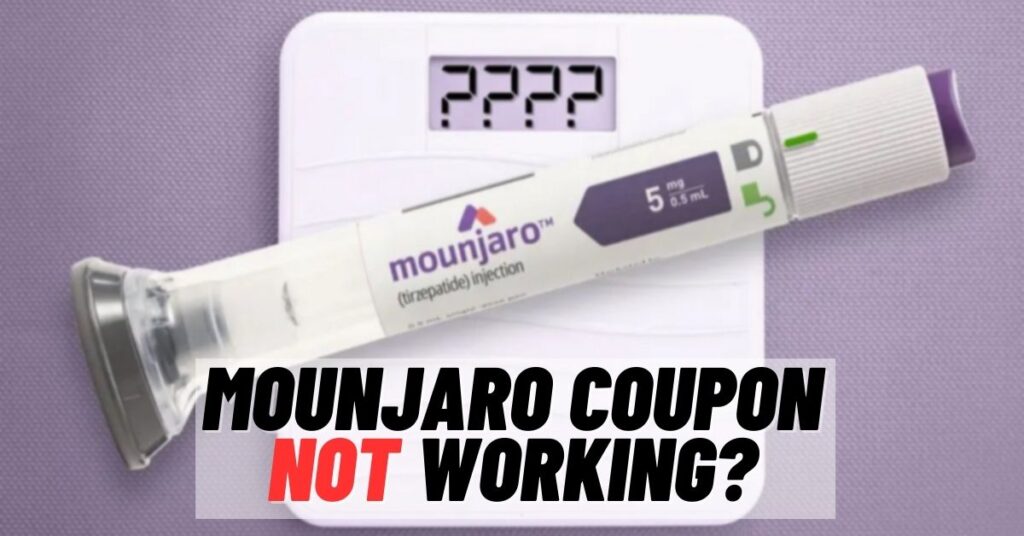 Mounjaro Coupon Not Working? [Fix 2024] ViralTalky