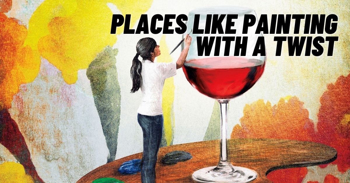 7 Best Places Like Painting With A Twist & Alternatives [2024]