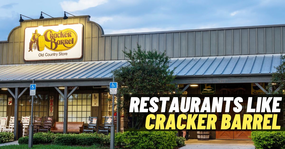 Restaurants like Cracker Barrel