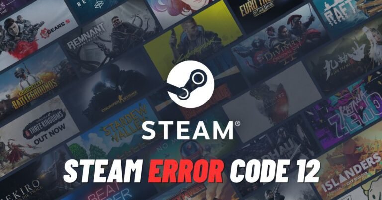 Steam Error Code 12 [How to Fix] - ViralTalky
