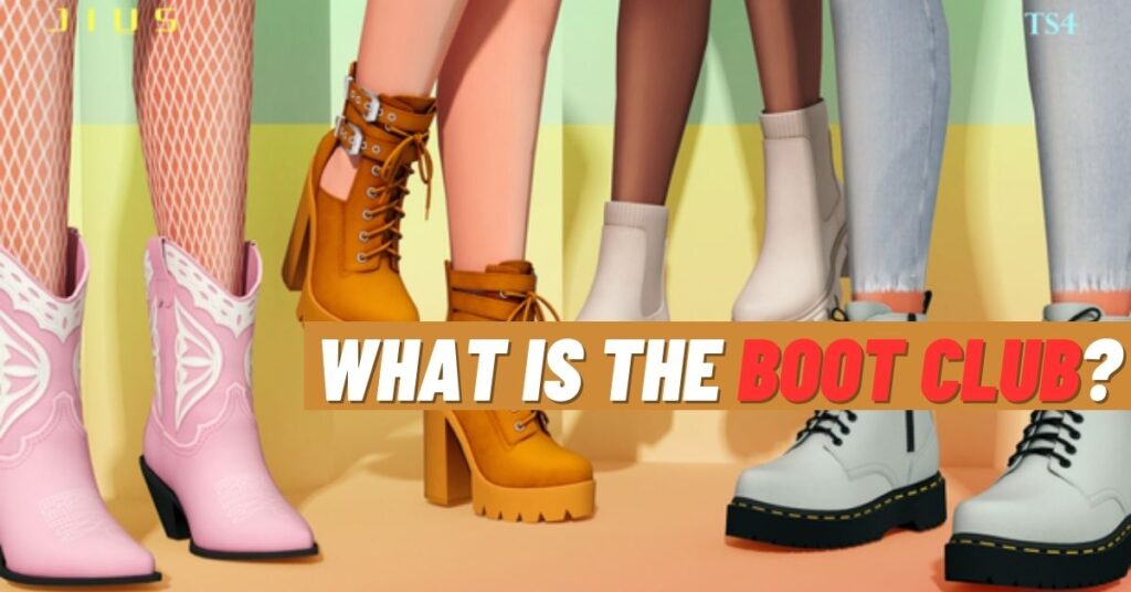 What Is The Boot Club? [Explained 2023]