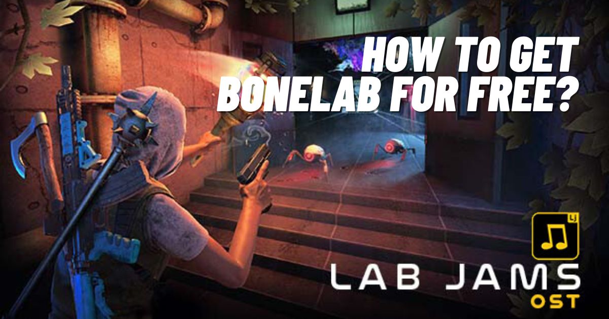 How to Get Bonelab For Free