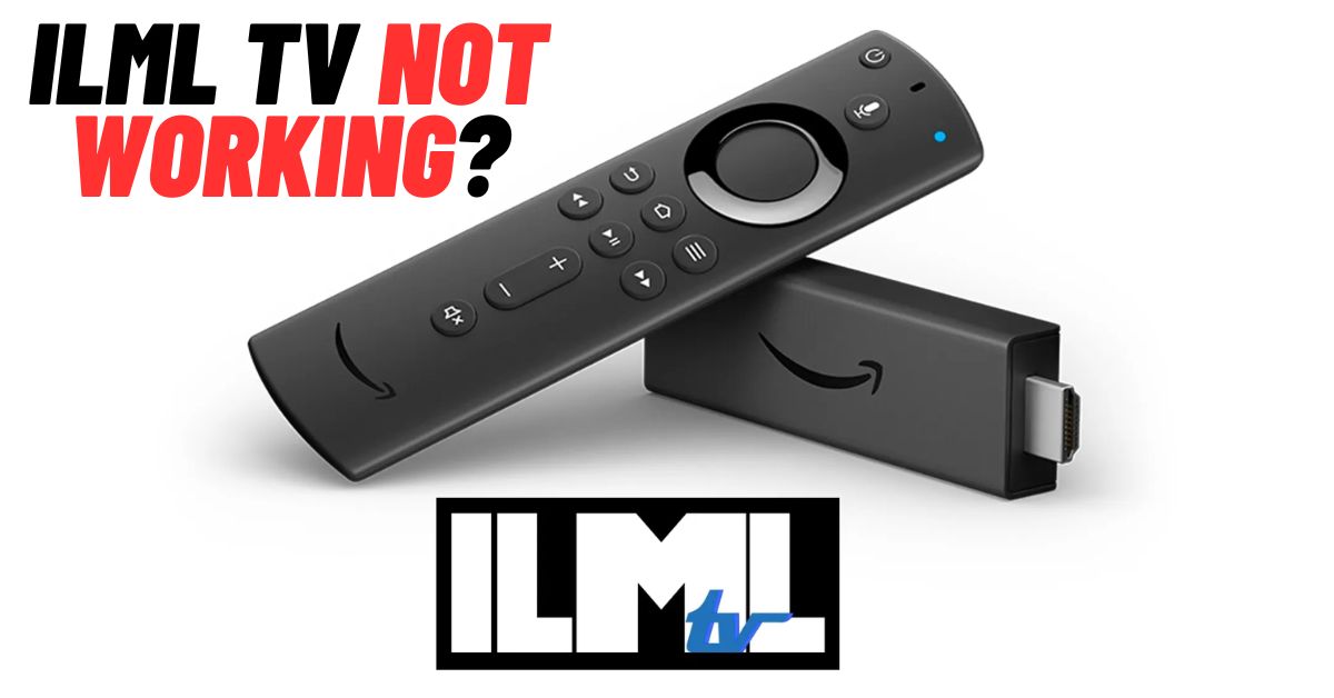 ILML TV Not Working