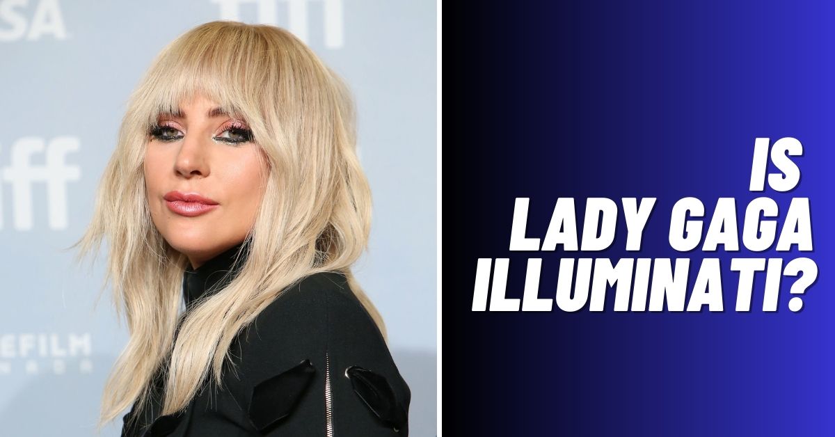 Is Lady Gaga Illuminati