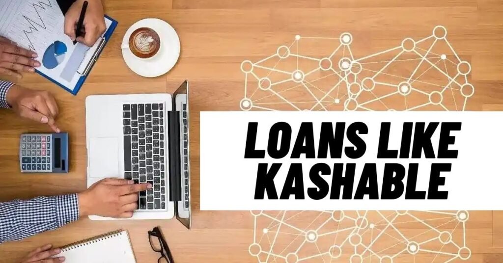 Loans Like Kashable No Credit Check