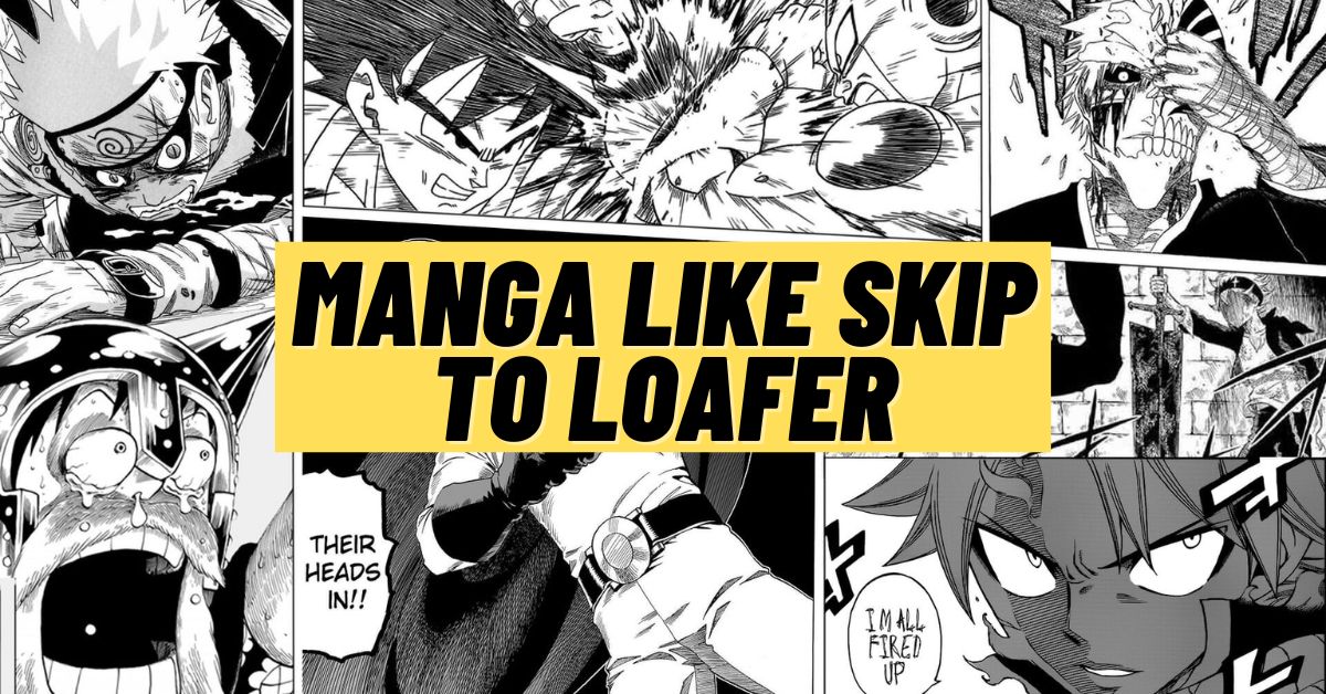 Manga like Skip to Loafer