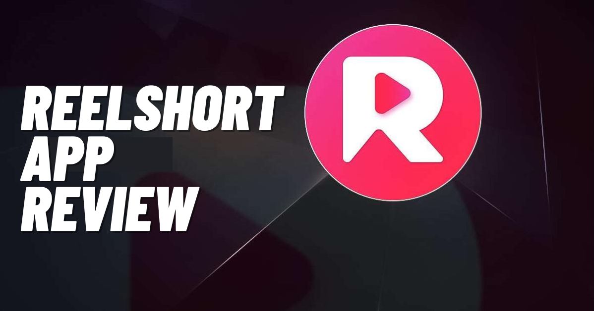 ReelShort App Review