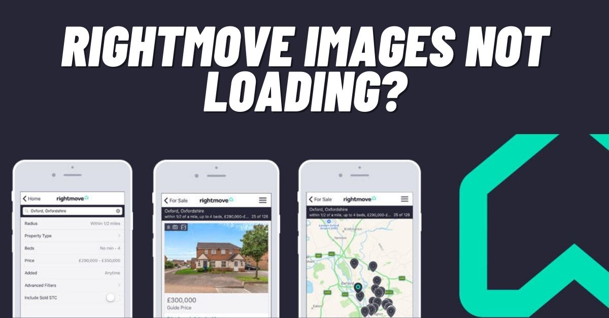 Rightmove Images Not Loading