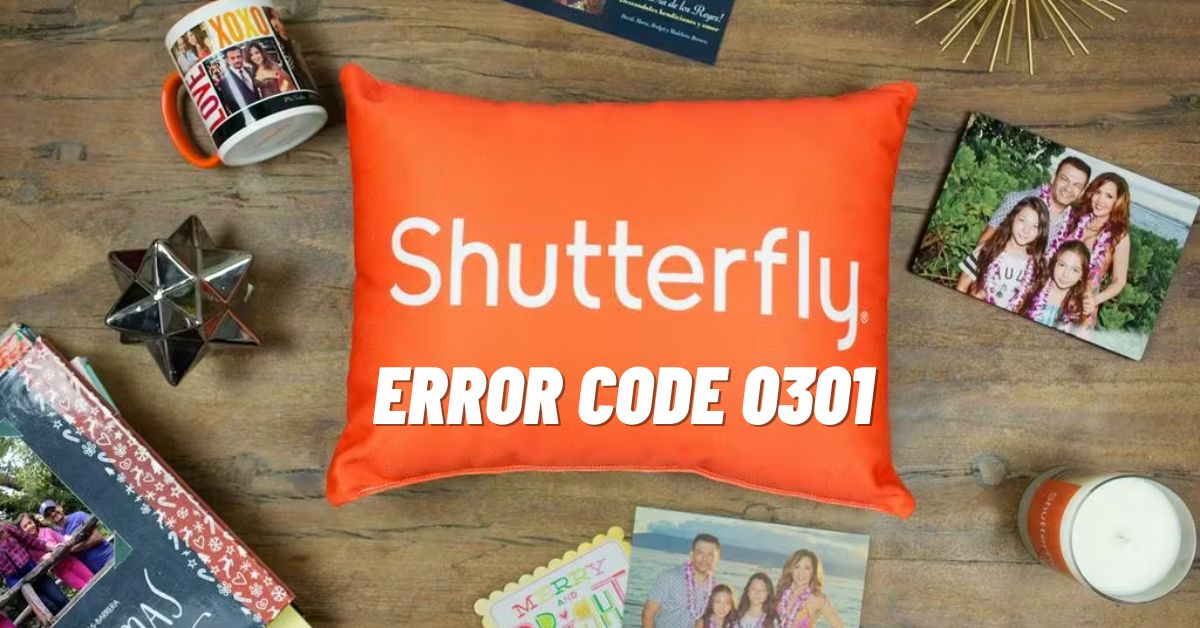 Shutterfly Error Code 0301