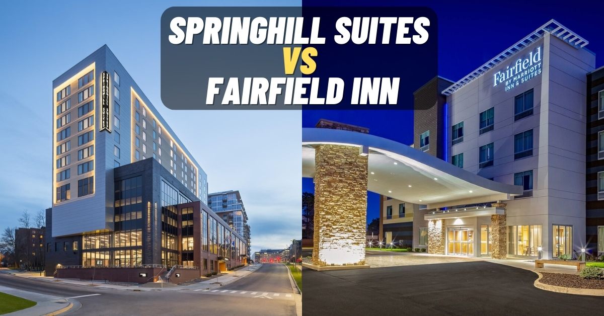 Springhill Suites vs Fairfield Inn