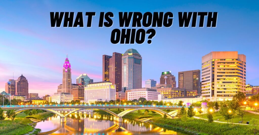 What is Wrong With Ohio? [2023]