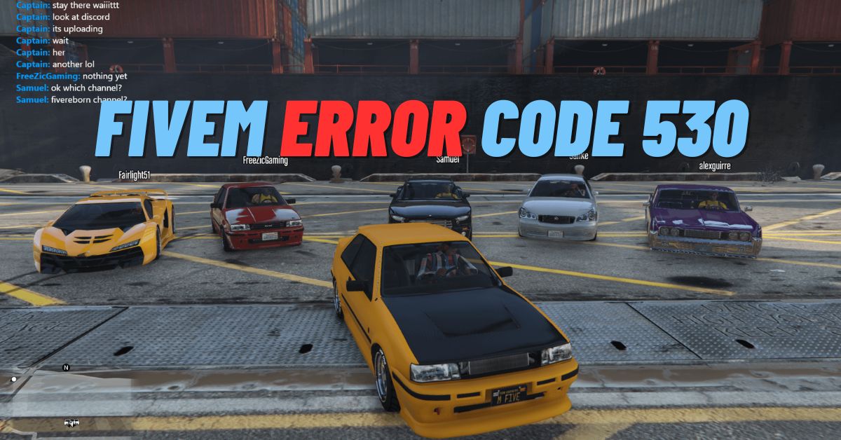 FiveM Error Code 530