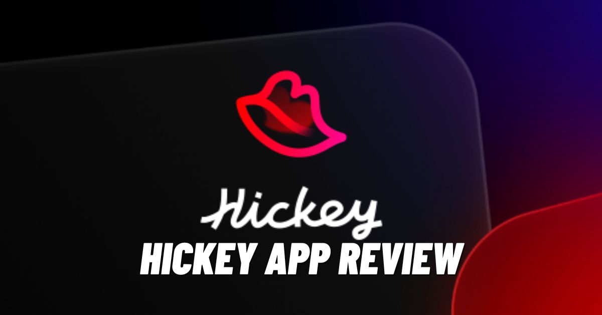 Hickey App Review