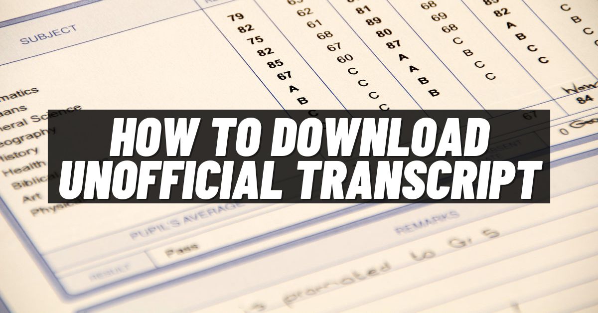 How To Download Unofficial Transcript