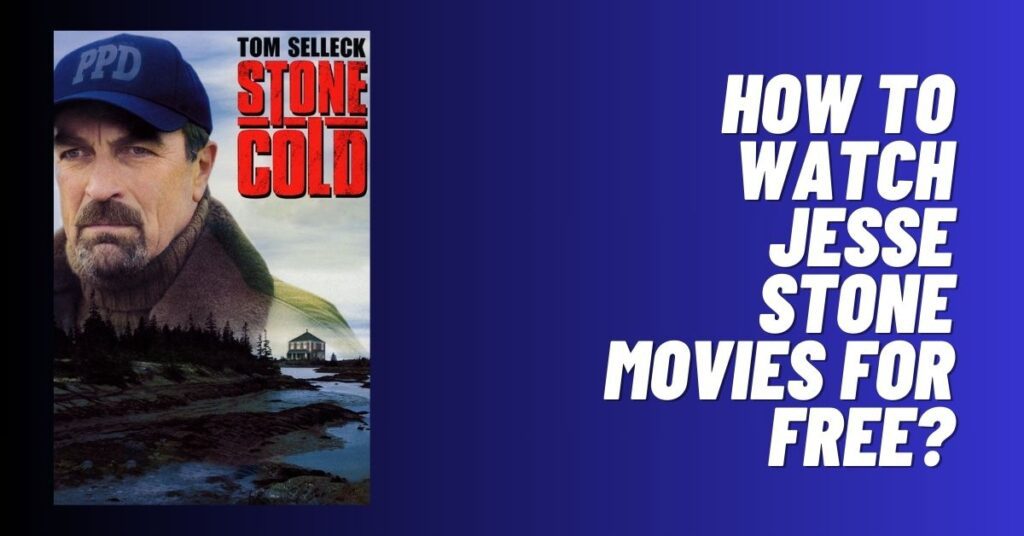 How to Watch Jesse Stone Movies for Free? [2023]