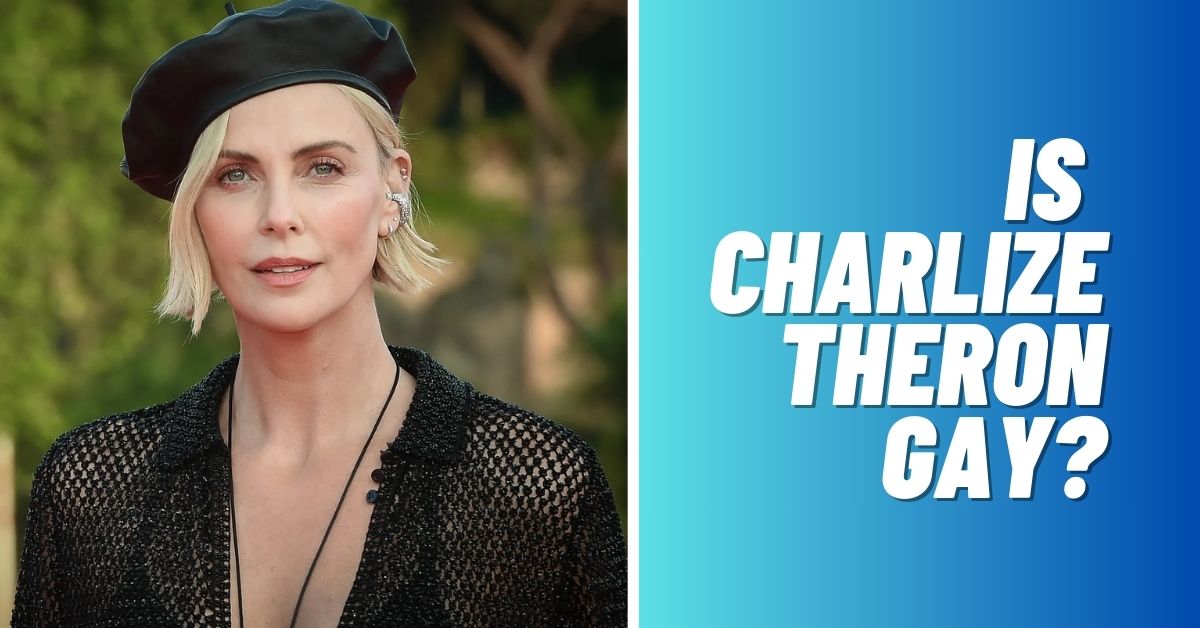 Is Charlize Theron Gay