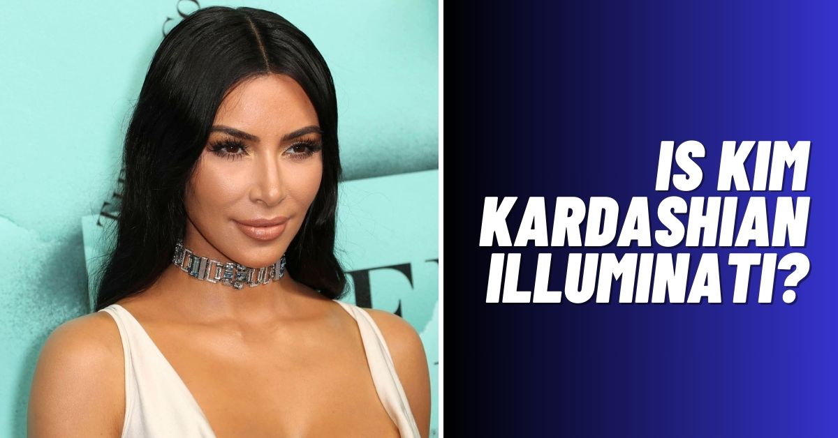 Is Kim Kardashian Illuminati